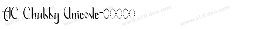 AC Chubby Unicode字体转换